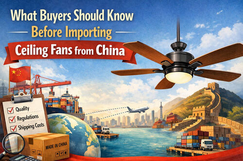 के बारे में नवीनतम कंपनी समाचार खरीदारों को चीन से सीलिंग फैन का आयात करने से पहले क्या जानना चाहिए